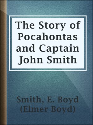 cover image of The Story of Pocahontas and Captain John Smith